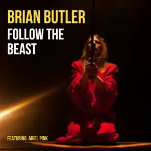 Follow the Beast (feat. Ariel Pink)