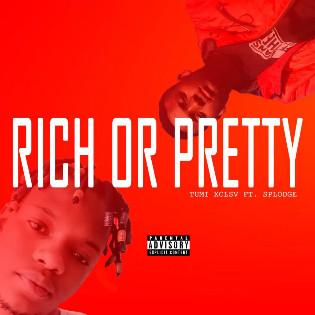 Rich or pretty (feat. Splodge)