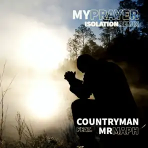 My Prayer (Isolation Remix) [feat. Mr Maph]