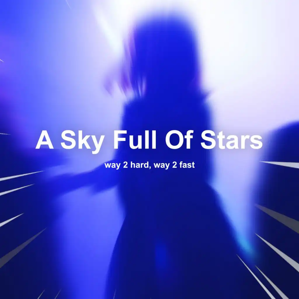 A Sky Full Of Stars (Techno)