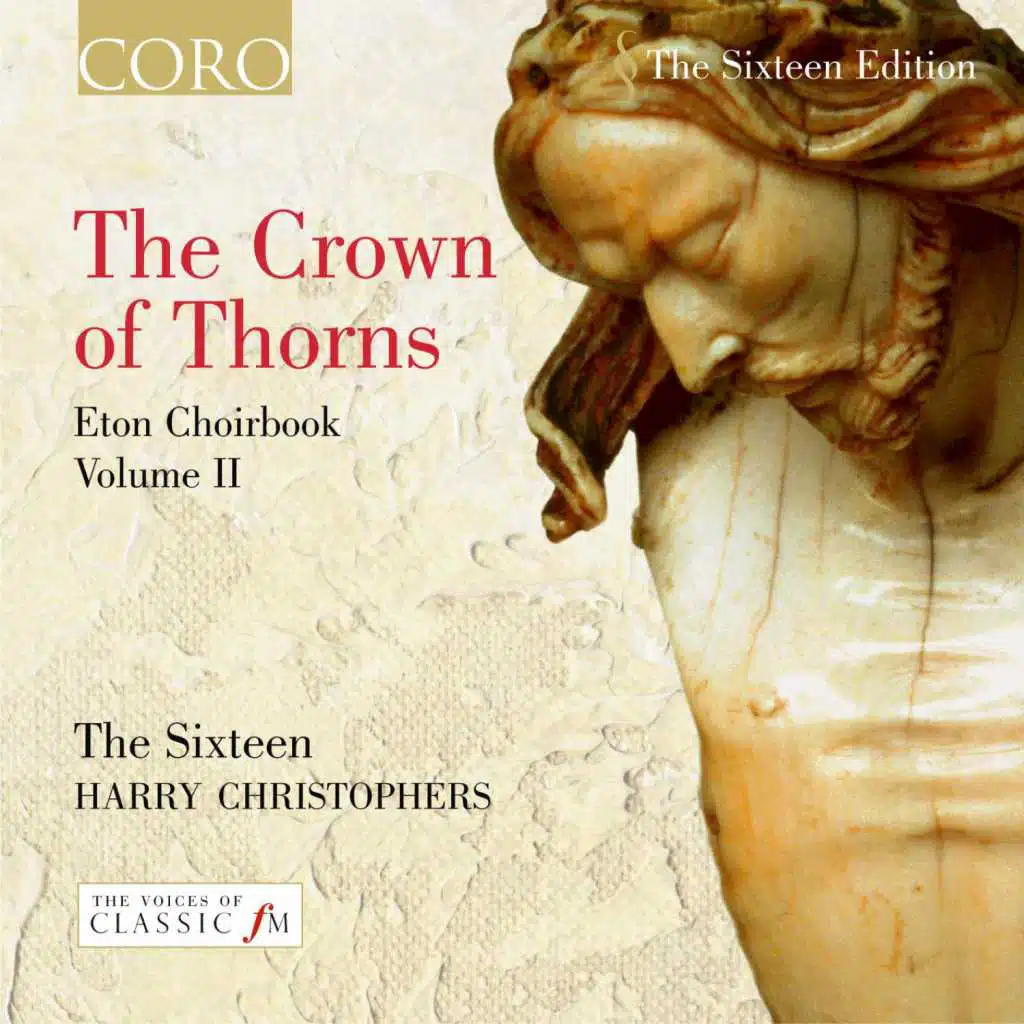The Crown of Thorns/Eton Choirbook Volume II
