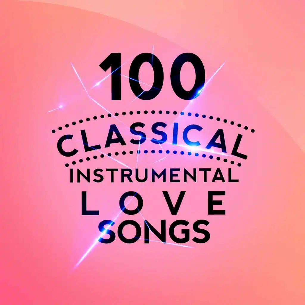 100 Classical Instrumental Love Songs