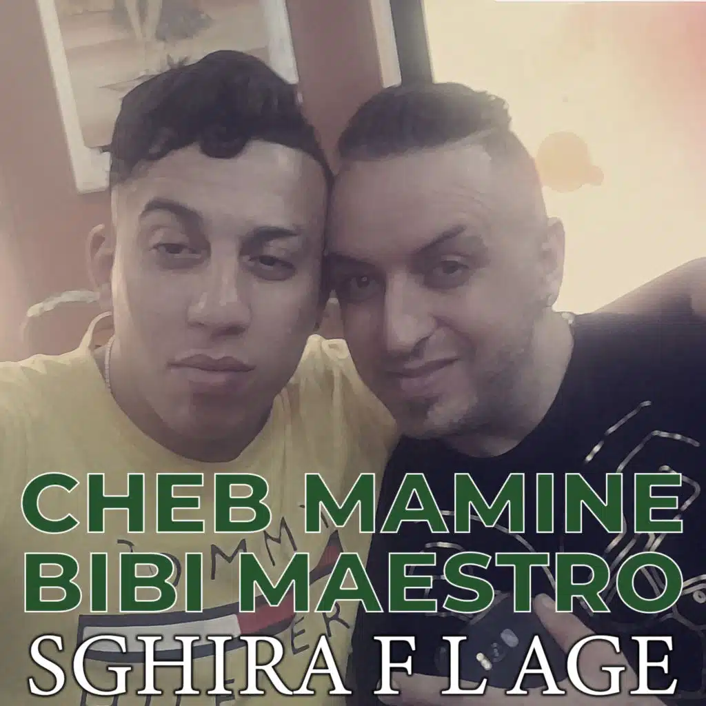 Sghira F L Age (feat. Bibi Maestro)