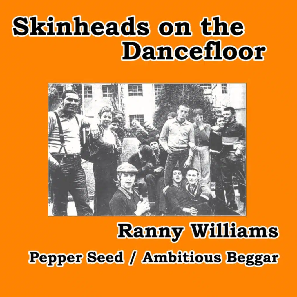 Pepper Seed / Ambitious Beggar (Skinheads on the Dancefloor)