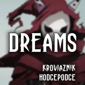 Dreams (feat. Hodgepodge)