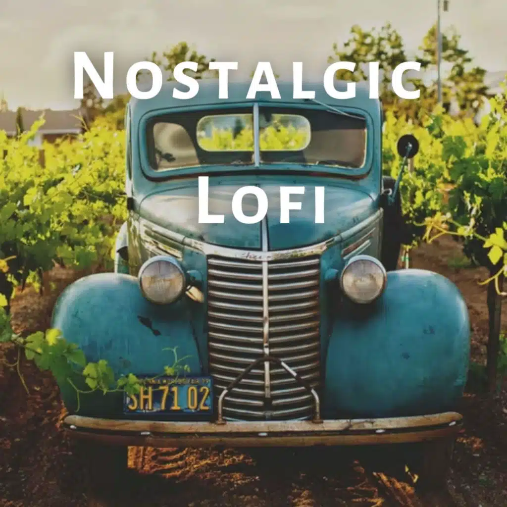 Nostalgic Lofi