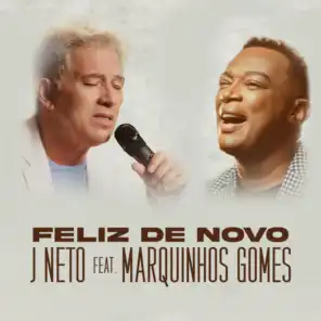 Feliz de Novo (Ao Vivo em SP) [feat. Marquinhos Gomes]