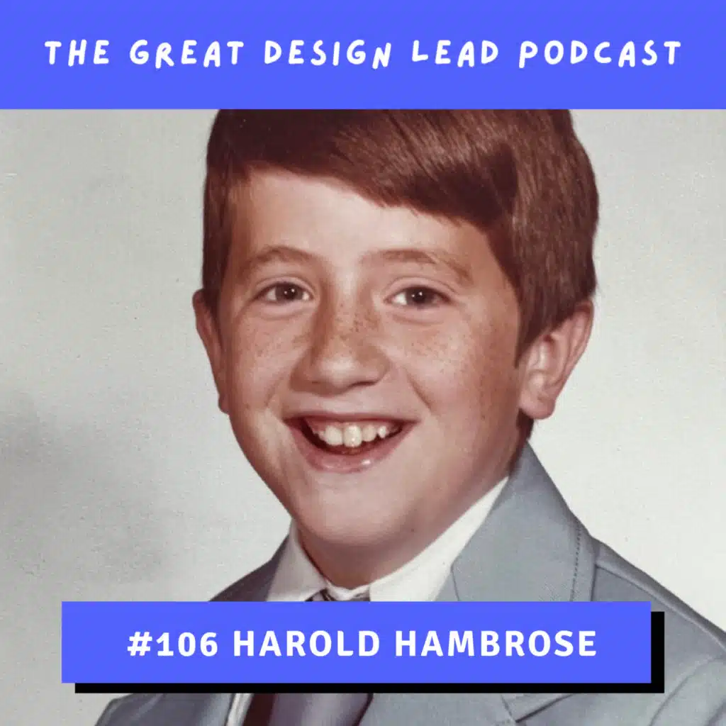 #106: Harold Hambrose