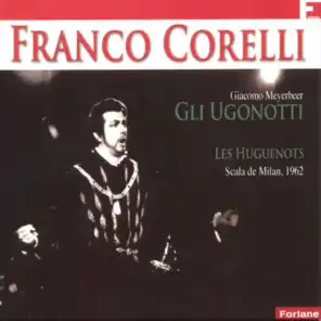 Franco Correlli: Les Huguenots (Live Scala de Milan 1962)