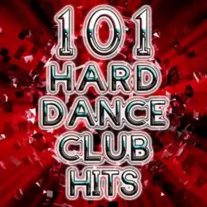 101 Hard Dance Club Hits - Best of Rave, Hard Style, Nrg, Hard House, Acid Techno, Edm, Psytrance, Goa, Progressive Anthems