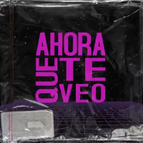 Ahora Que Te Veo (feat. Key Mendez)
