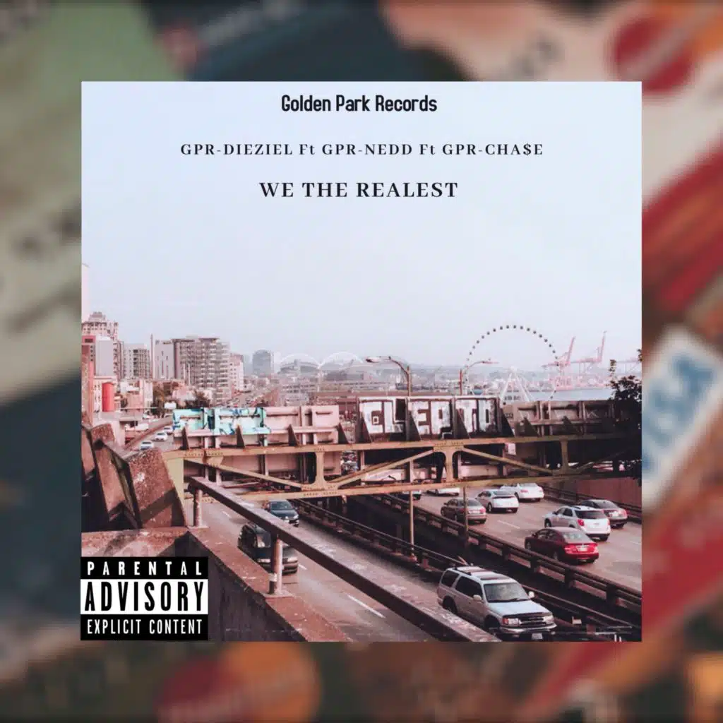 WE THE REALEST (feat. GPR-NEDDS & GPR-CH$E)