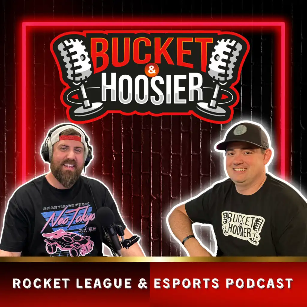 The Bucket and Hoosier Show: Rocket League Podcast
