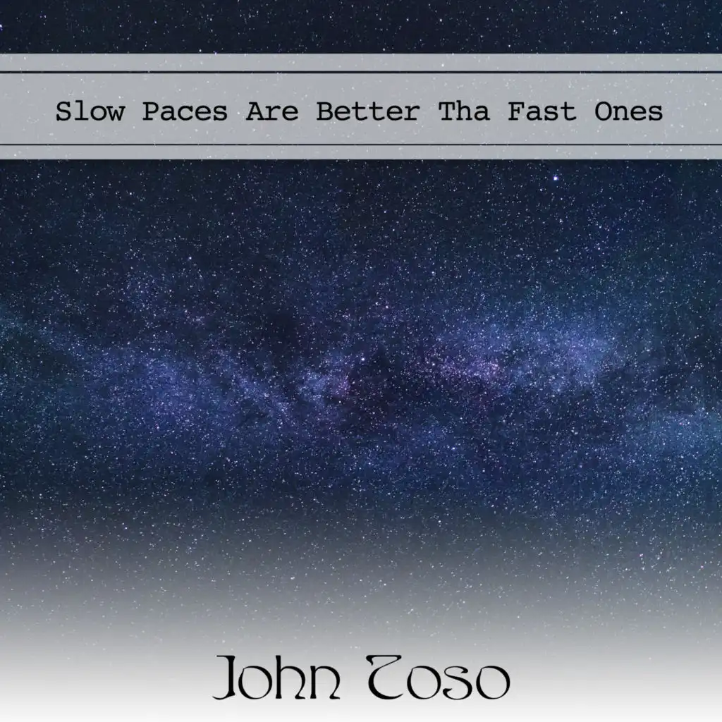 Slow Paces Are Better Tha Fast Ones