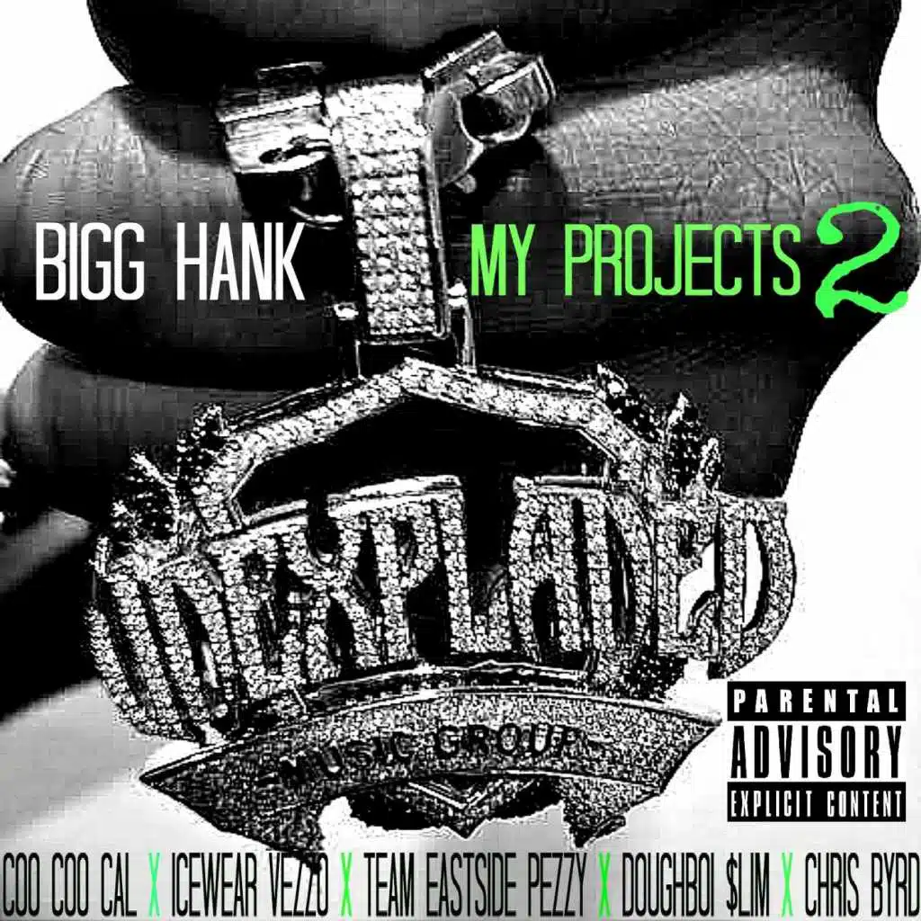 My Projects 2 (feat. Coo Coo Cal, Icewear Vezzo, Team Eastside Peezy, Eastside Doughboi $Lim & Chris Byrd)