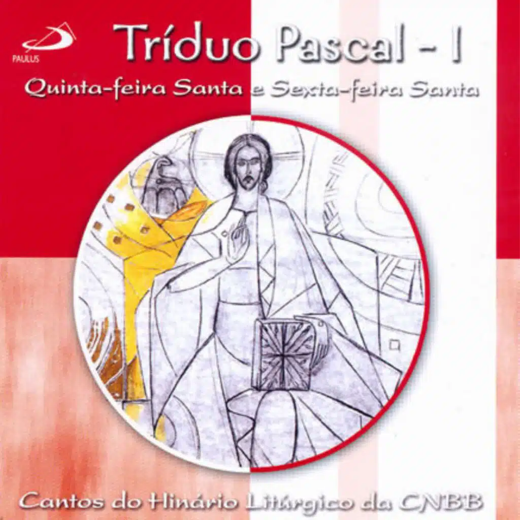 Tríduo Pascal, Vol.1 (Quinta-feira Santa e Sexta-feira Santa)