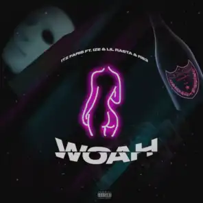 WOAH (feat. Lil Rasta, RS3 & IZE)