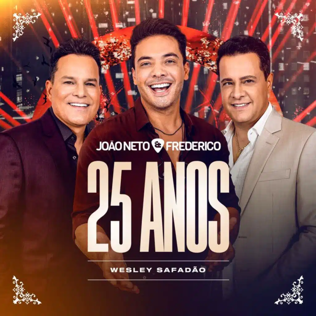 João Neto & Frederico & Wesley Safadão