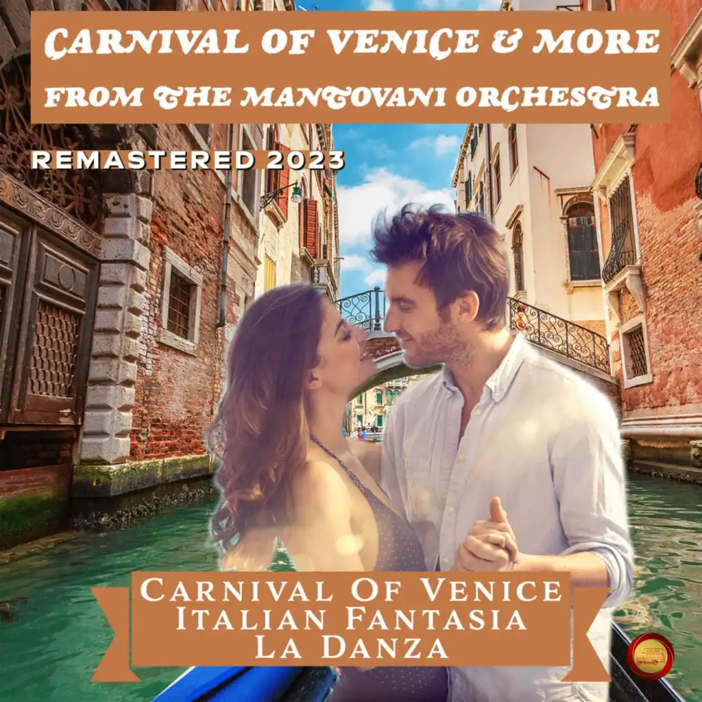 Carnival of Venice & More from the Mantovani Orchestra (Remastered 2023)