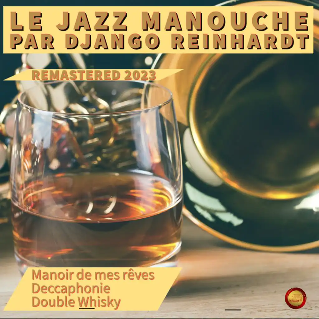 Le Jazz Manouche Par Django Reinhardt (Remastered 2023)