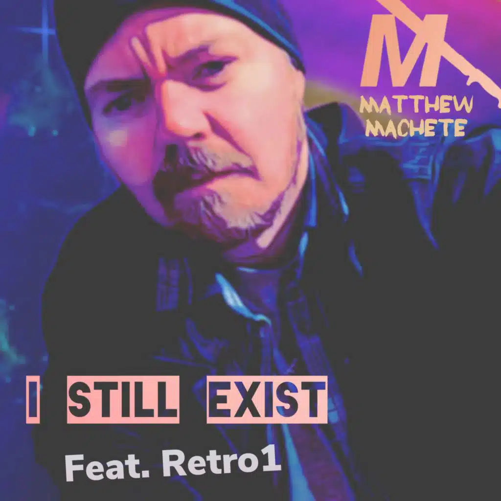 I Still Exist (feat. Retro1)