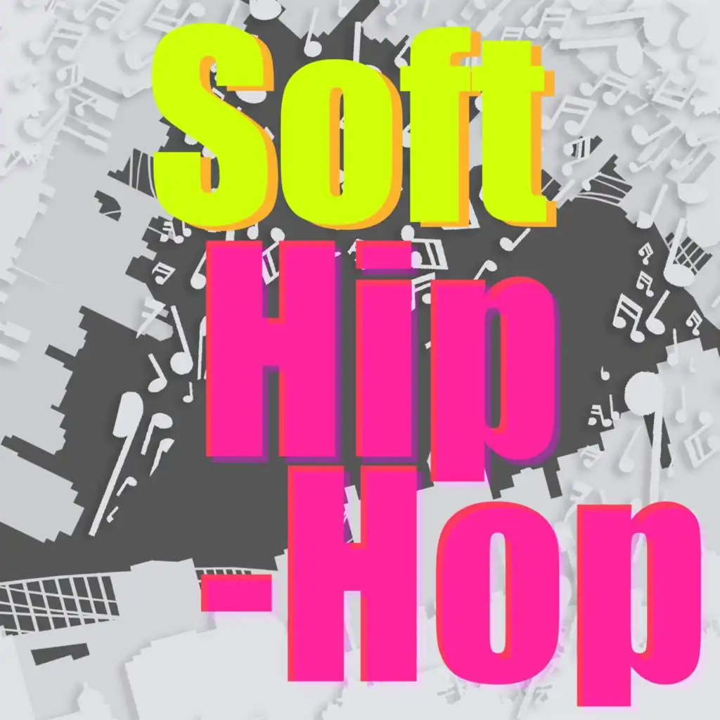 Soft Hip-Hop