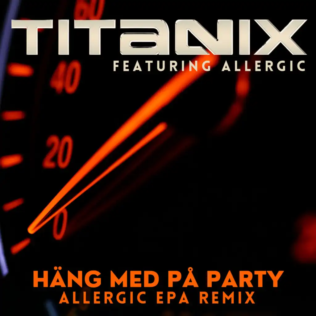 Häng med på party - Allergic EPA Remix