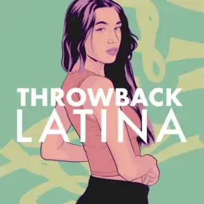 Throwback Latina