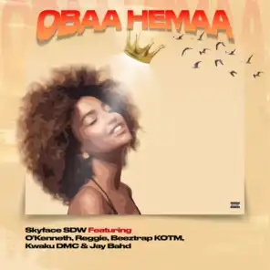 Obaa Hemaa (feat. Reggie, Beeztrap Kotm & Jay Bahd)