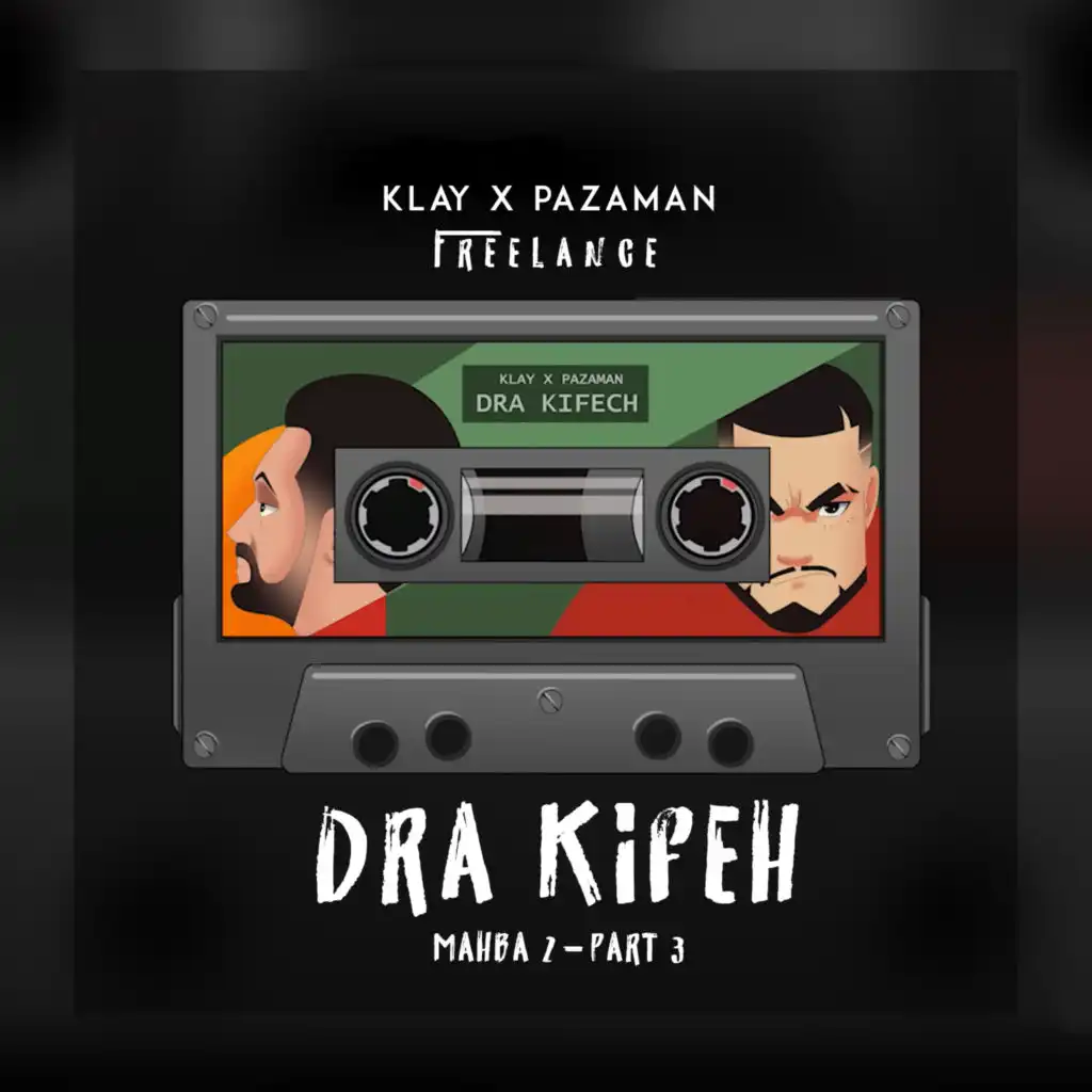 Freestyle "Dra Kifeh" X Pazaman (Mahba 2) Part 3