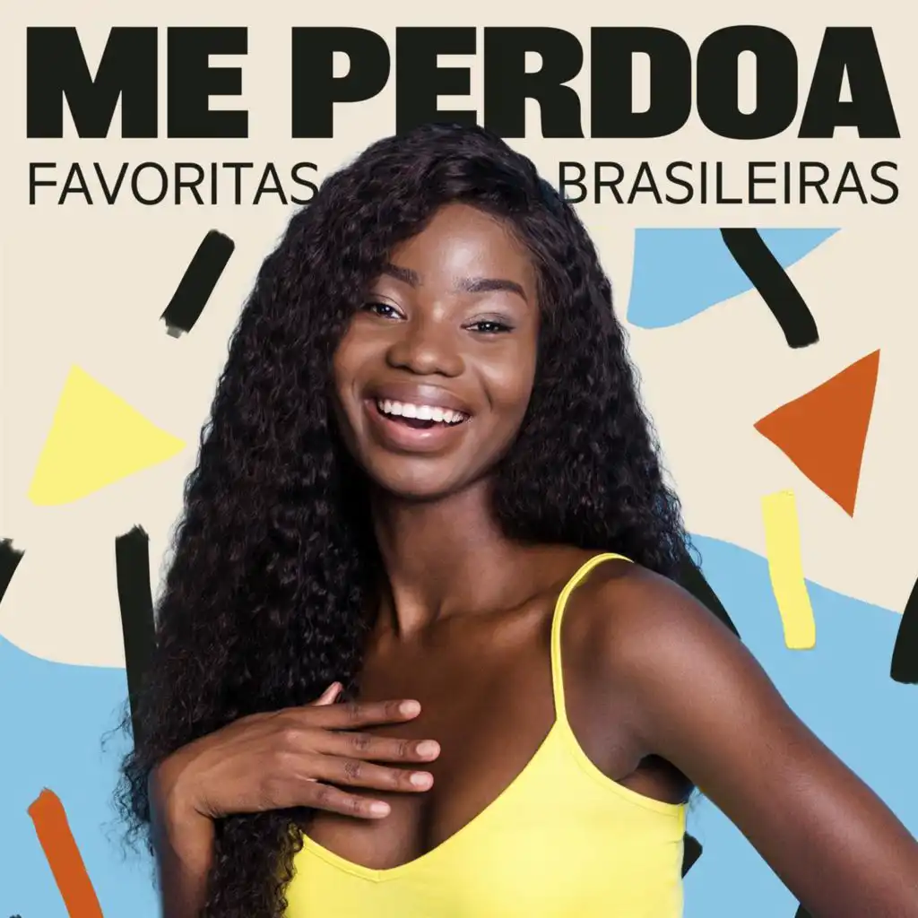 Me perdoa - Favoritas Brasileiras