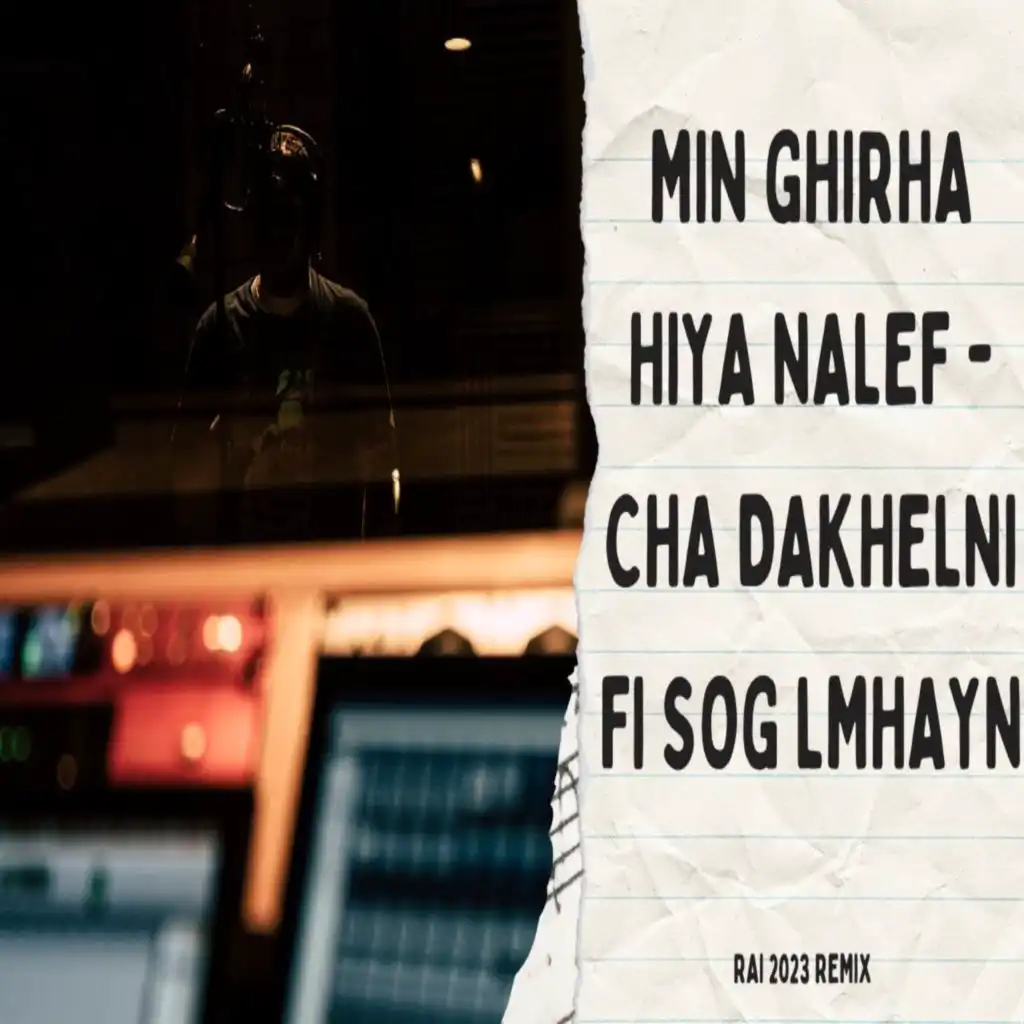 Min Ghirha Hiya Nalef - Cha Dakhelni Fi Sog Lmhayn (feat. Dj Oussama)