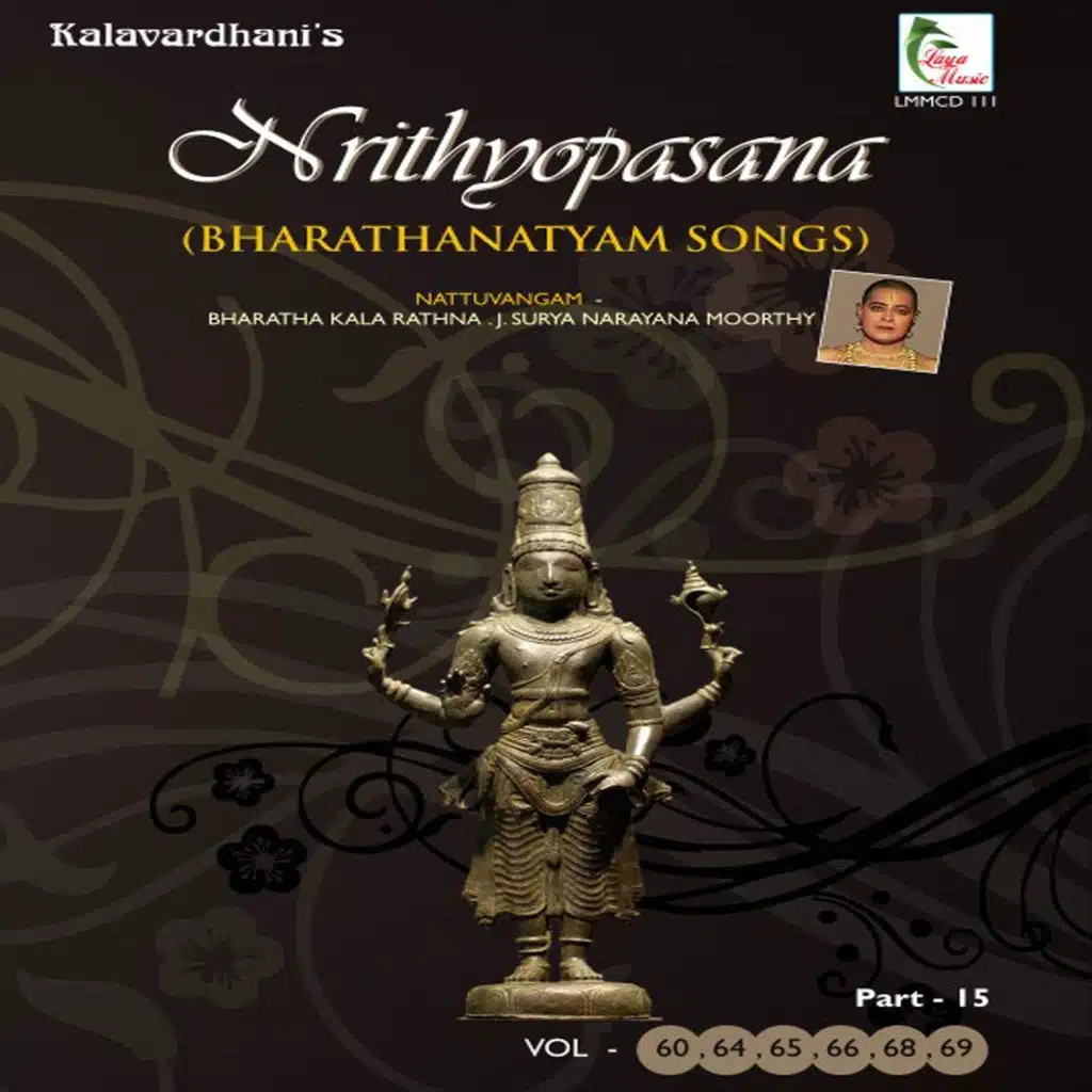 Bharathanatyam Songs: Nrithyopasana, Pt. 15 (Vol. 60, 64, 65, 66, 68, 69)
