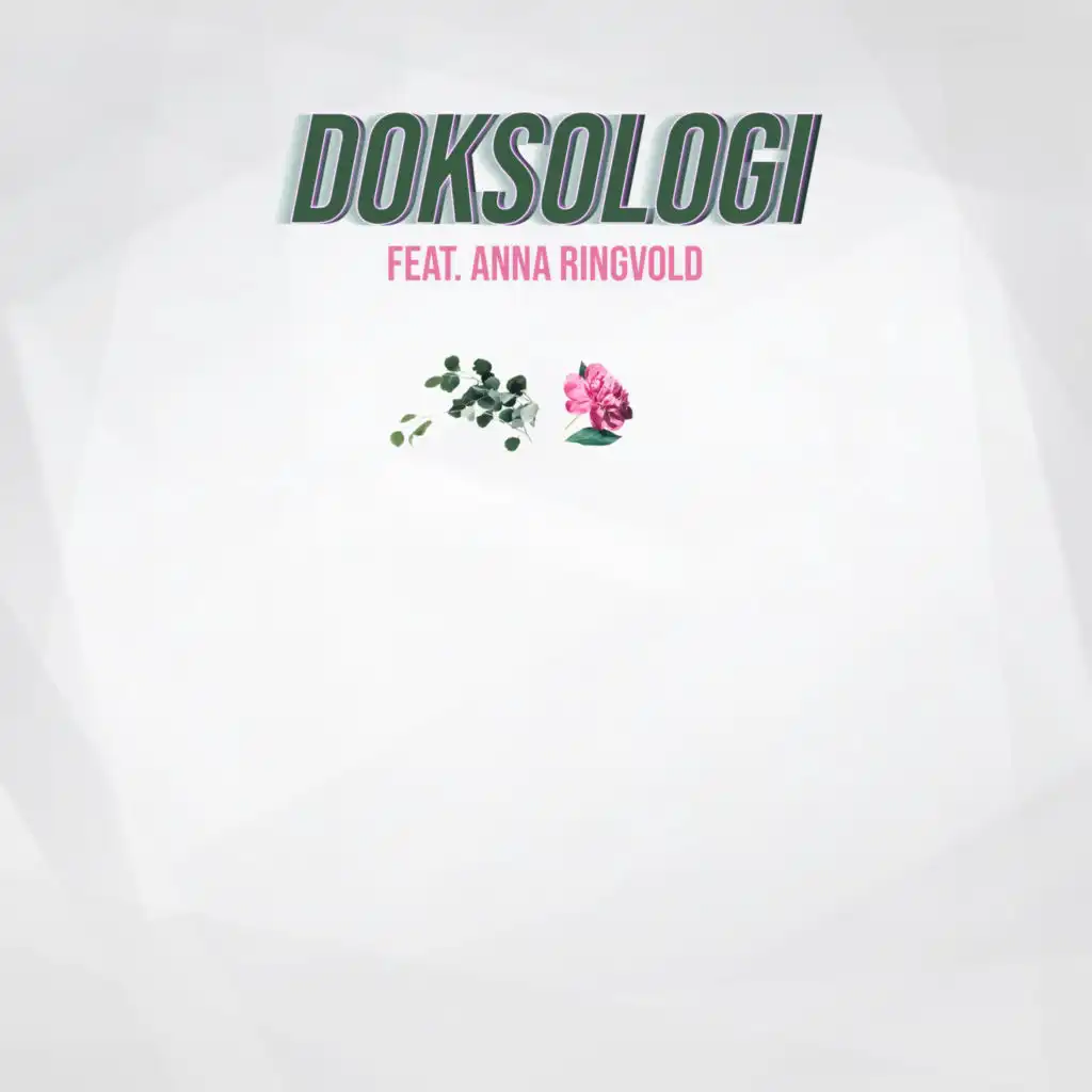 Doksologi (feat. Anna Ringvold)