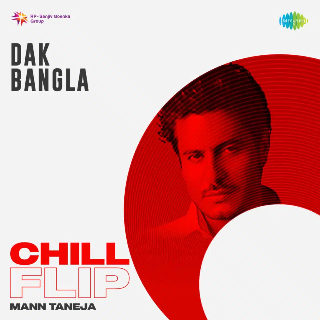 Dak Bangla (Chill Filp) [feat. Mann Taneja]