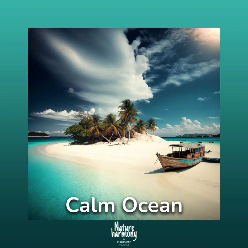 Calm Ocean by Cloud Bed