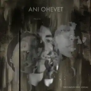 Ani Ohevet (feat. Jewlia)