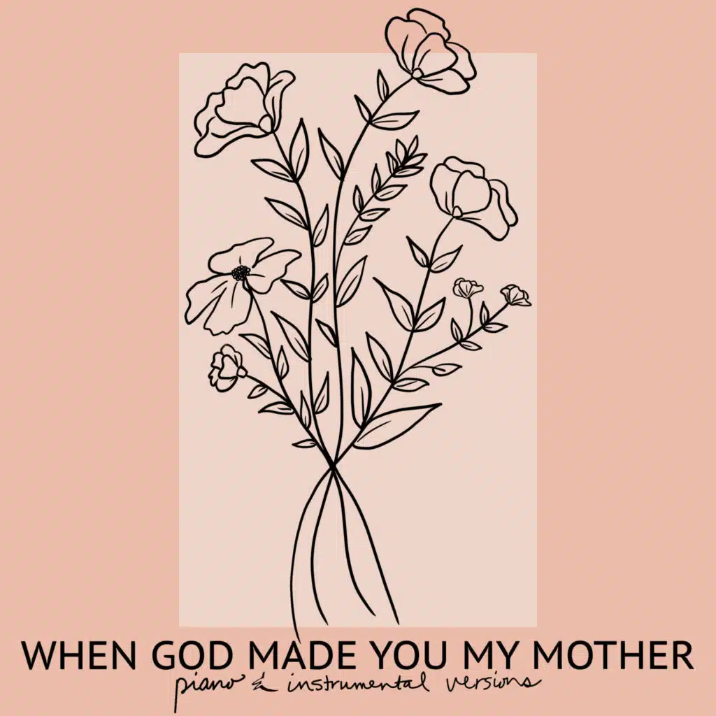 When God Made You My Mother (Instrumental Version)