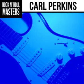 Rock n'  Roll Masters: Carl Perkins