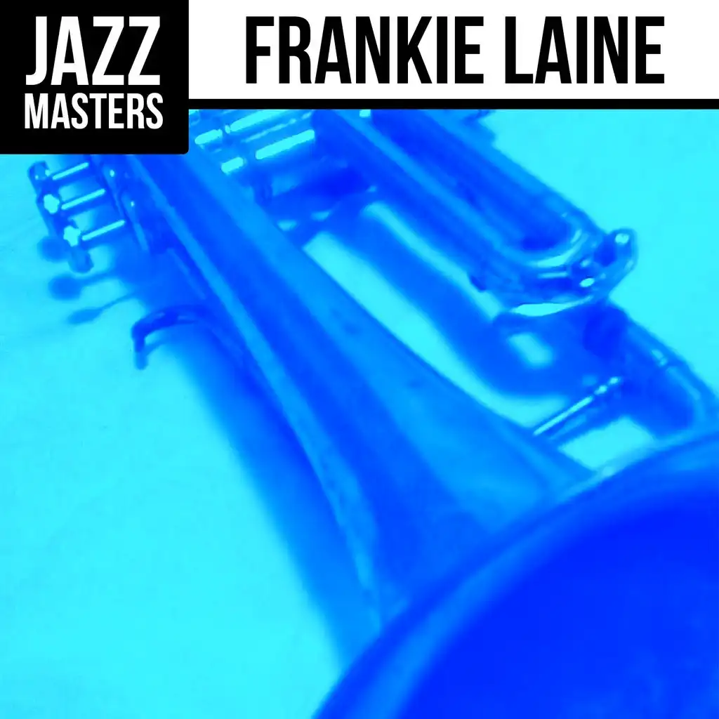 Jazz Masters: Frankie Laine