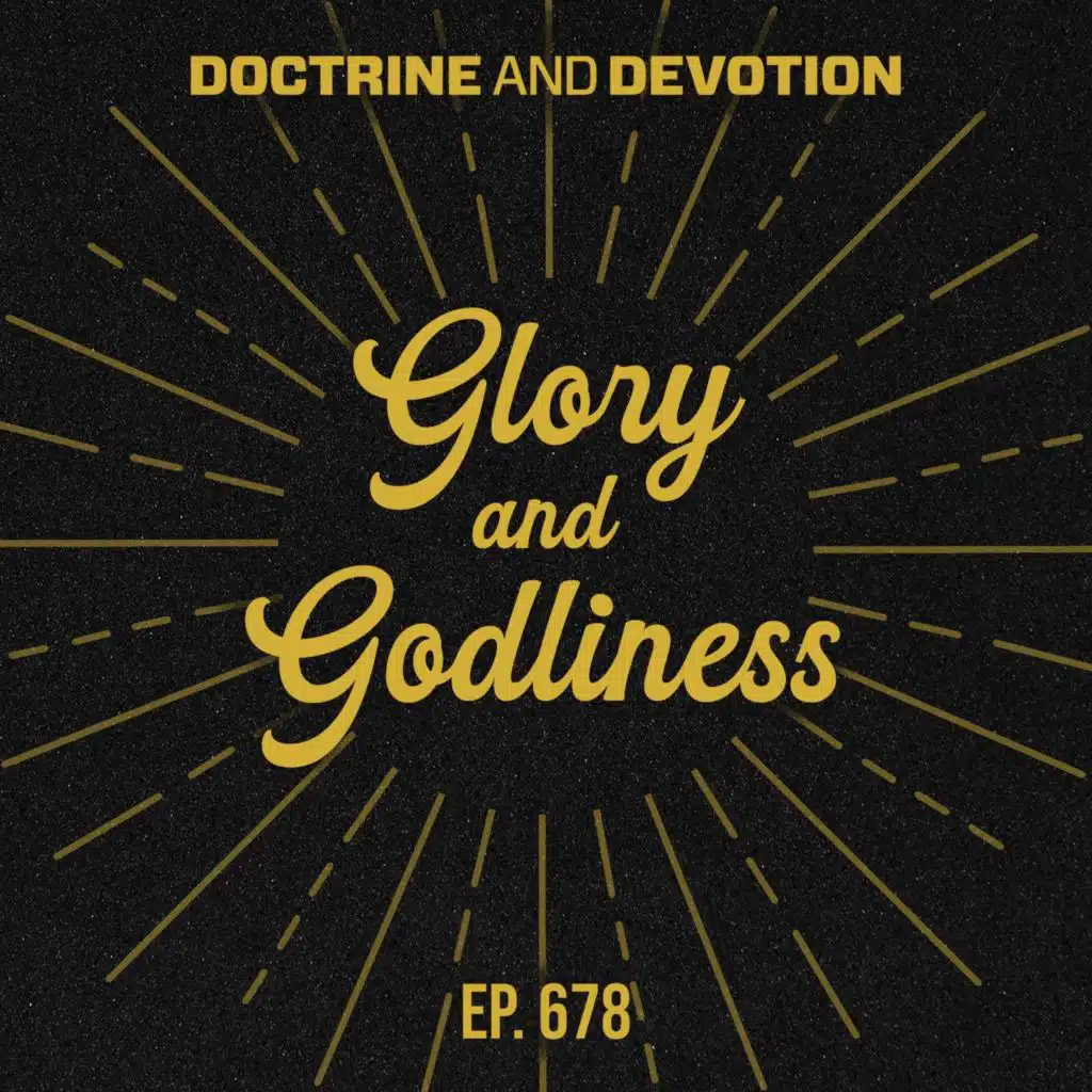 Glory and Godliness