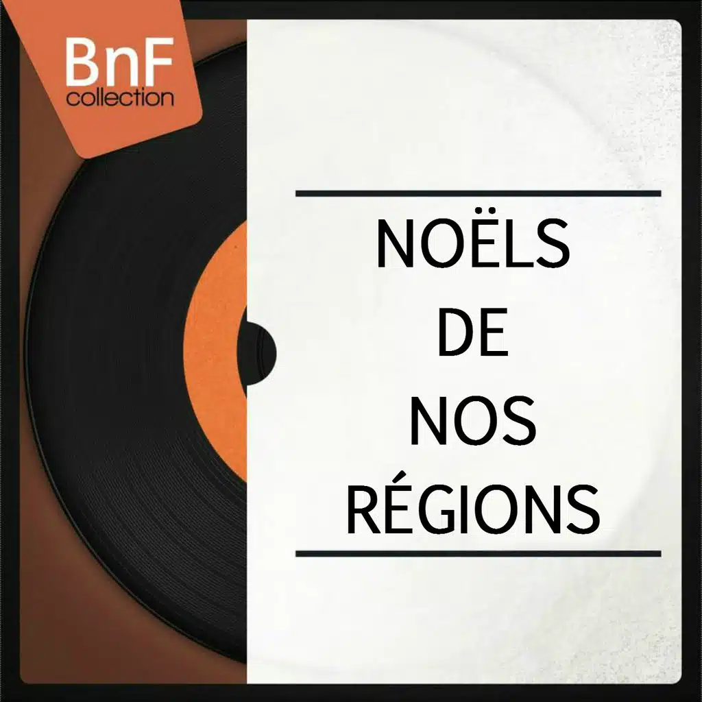 Noëls de nos régions (Mono Version)