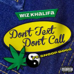 Don't Text Don't Call (feat. Snoop Dogg)