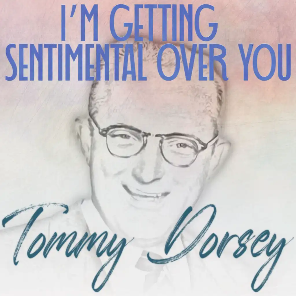 I'm Getting Sentimental over You / On the Sunny Side of the Street (Remastered 2014)