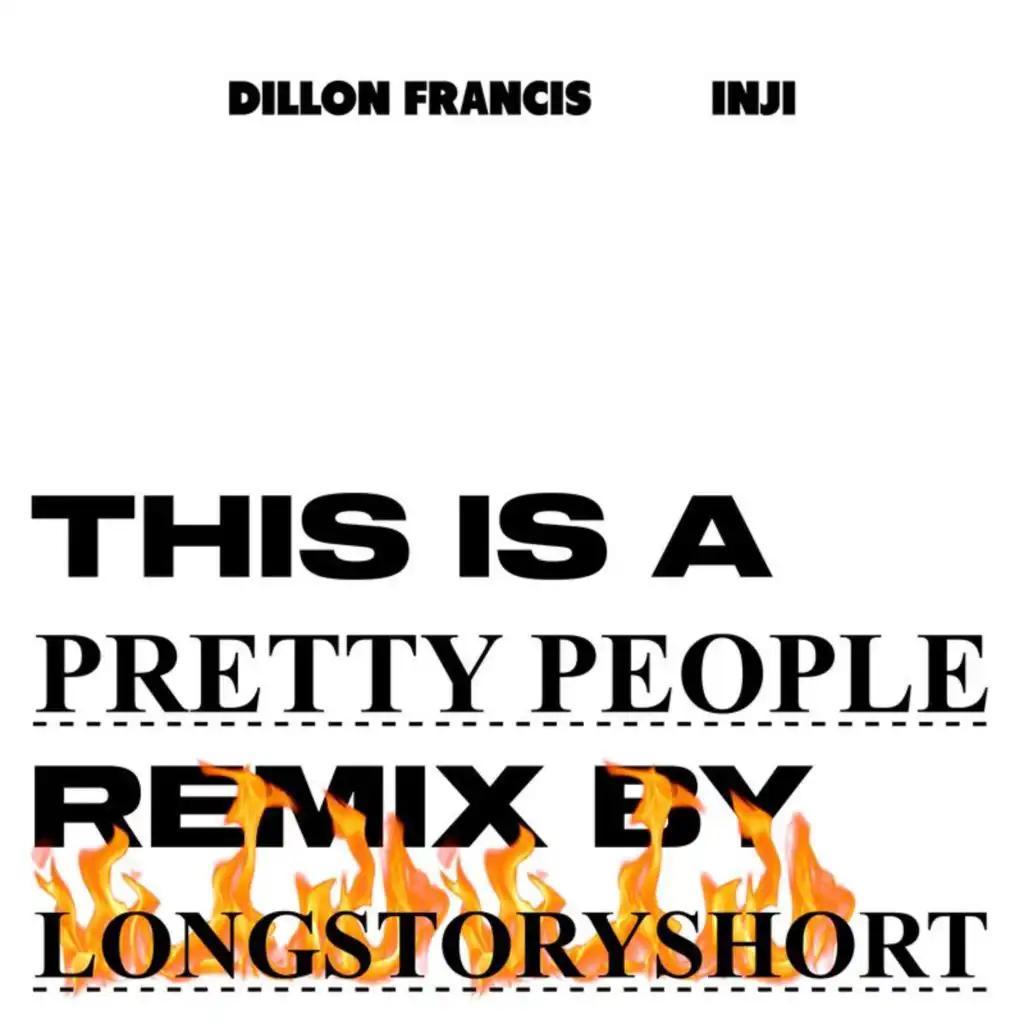 Pretty People (longstoryshort Remix) [feat. INJI]