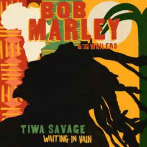 Waiting In Vain (feat. Tiwa Savage)