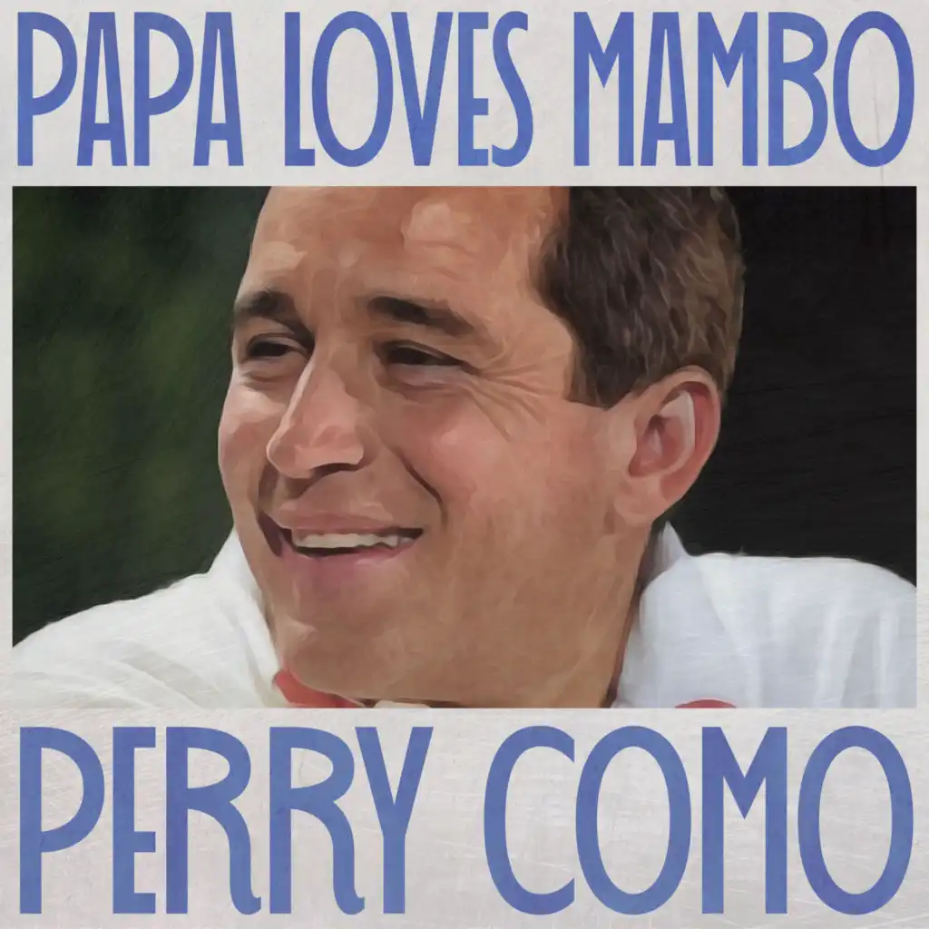 Papa Loves Mambo (Remastered 2014)
