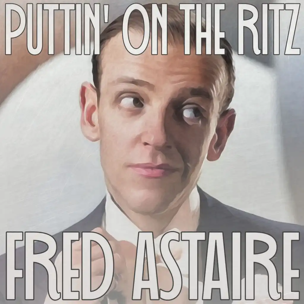 Puttin' on the Ritz (Remastered 2014)