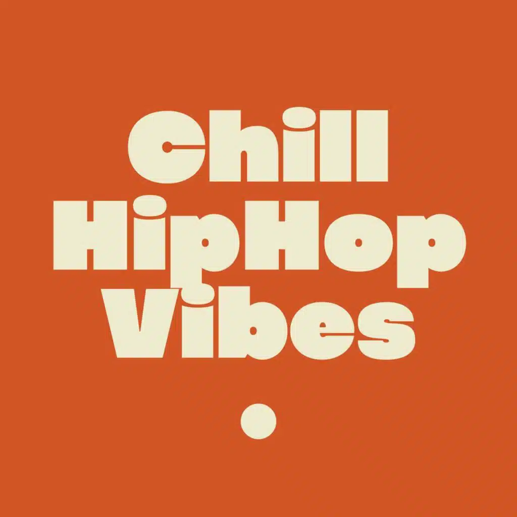 Chill Hip Hop Vibes