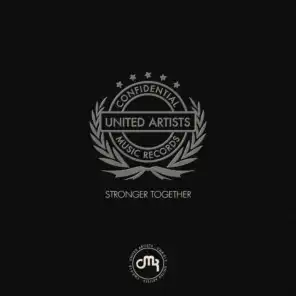 Stronger together (Confidential music records united artists)